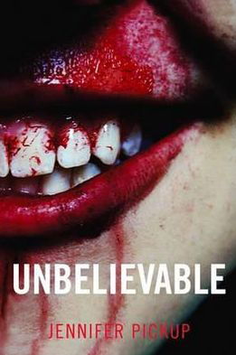 Jennifer Pickup · Unbelievable (Paperback Book) (2012)