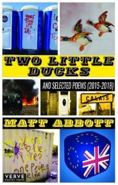 Cover for Matt Abbott · Two Little Ducks: and Selected Poems (2015-2018) (Paperback Book) (2018)
