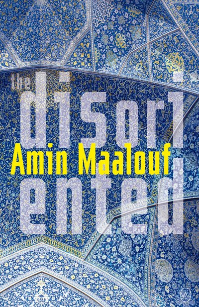 Cover for Amin Maalouf · The Disoriented (Paperback Book) (2021)