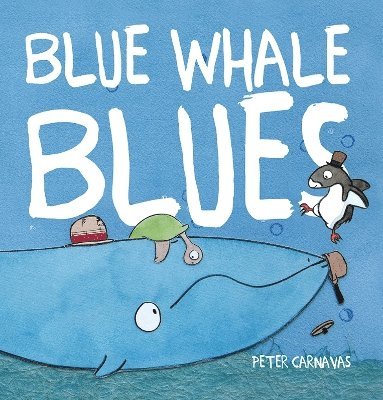 Cover for Peter Carnavas · Blue Whale Blues (Paperback Book) (2025)