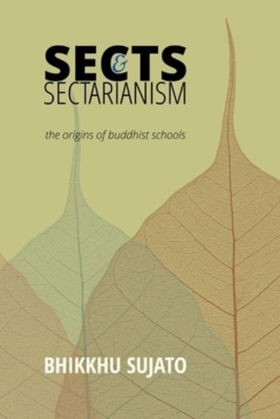 Cover for Bhikkhu Sujato · Sects &amp; Sectarianism (Pocketbok) (2011)