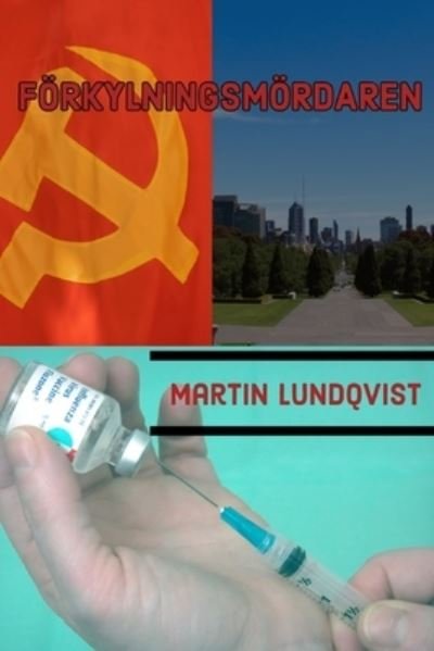 Cover for Martin Lundqvist · Foerkylningsmoerdaren (Paperback Book) (2020)