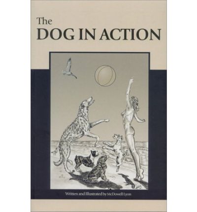 Cover for Lyon · Dog in Action (Book) (2002)