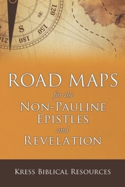 Cover for Kress · Road Maps for the Non-Pauline Epistles and Revelation (Paperback Book) (2016)