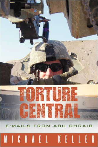 Cover for Michael Keller · Torture Central: E-mails from Abu Ghraib (Pocketbok) (2008)