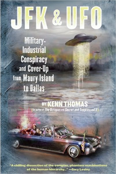 Cover for Kenn Thomas · Jfk &amp; Ufo: Military-Industrial Conspiracy and Cover-Up from Maury Island to Dallas (Paperback Book) [Revised edition] (2011)