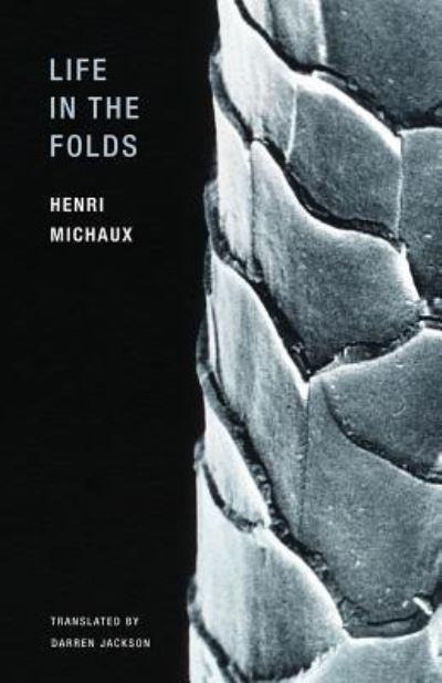 Cover for Henri Michaux · Life in the Folds (Paperback Book) (2016)