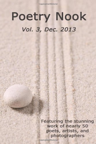 Poetry Nook, Vol. 3, Dec. 2013: a Magazine of Contemporary Poetry & Art (Volume 3) - Frank Watson - Livros - Plum White Press - 9781939832061 - 24 de novembro de 2013