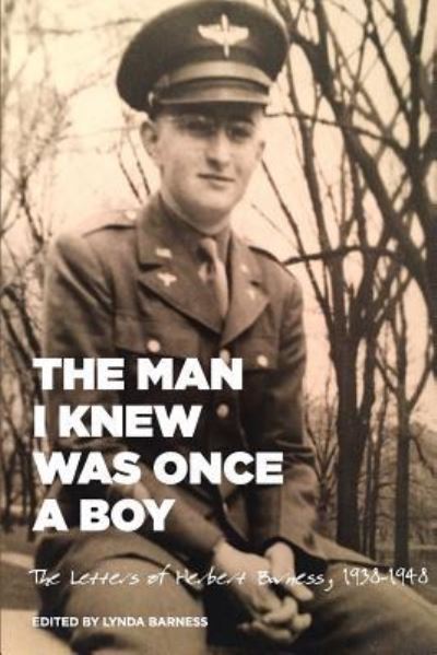 Cover for Lynda Barness · The Man I Knew Was Once A Boy (Paperback Book) (2015)