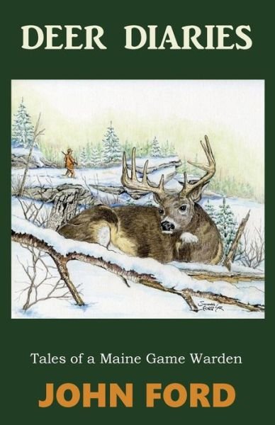 Deer Diaries - John Ford - Boeken - North Country Press - 9781943424061 - 25 augustus 2015
