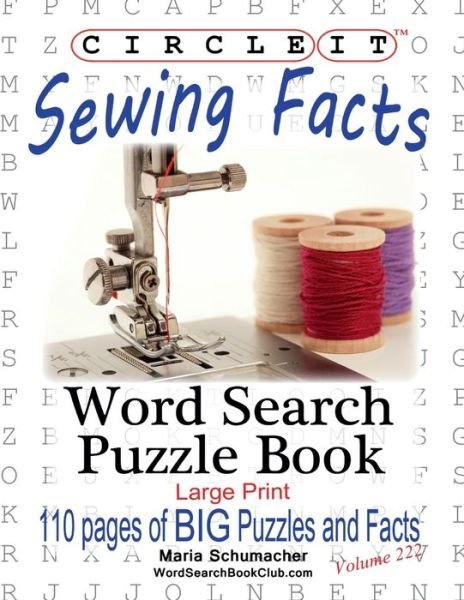 Cover for Lowry Global Media LLC · Circle It, Sewing Facts, Word Search, Puzzle Book (Book) (2020)