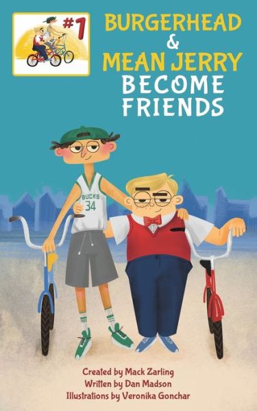 Burgerhead and Mean Jerry Become Friends - Burgerhead & Mean Jerry - Dan Madson - Książki - Skrive Publications - 9781952037061 - 4 września 2020