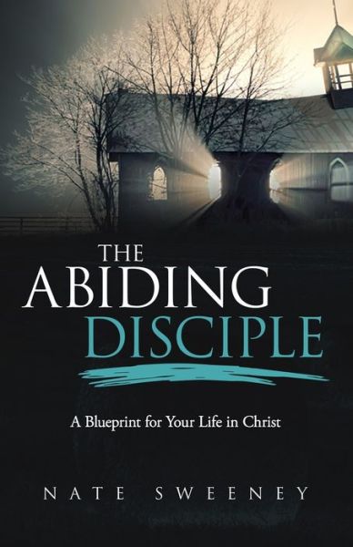 Cover for Nate Sweeney · The Abiding Disciple (Paperback Book) (2020)