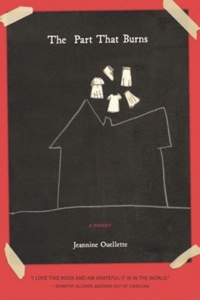 Cover for Jeannine Ouellette · The Part That Burns (Paperback Book) (2021)