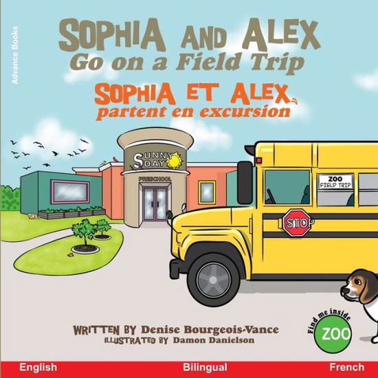 Cover for Denise Bourgeois-Vance · Sophia and Alex Go on a Field Trip (Paperback Book) (2023)
