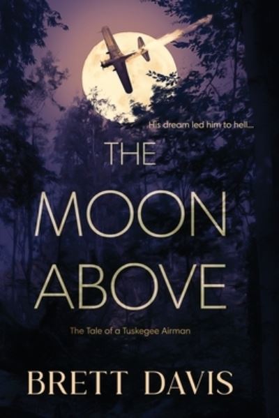 Cover for Brett Davis · The Moon Above (Paperback Book) (2020)