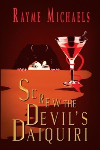 Cover for Rayme Michaels · Screw the Devil's Daiquiri (Paperback Book) (2021)