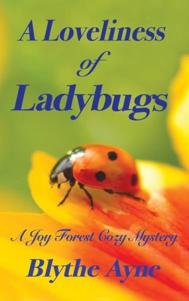 Cover for Ayne · A Loveliness of Ladybugs (Hardcover Book) (2022)