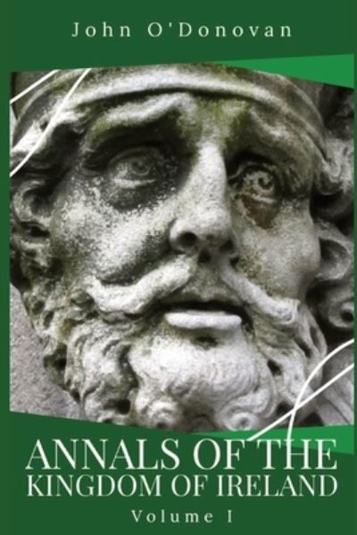 Cover for Annals of the Kingdom of Ireland: Volume I (Paperback Book) (2023)