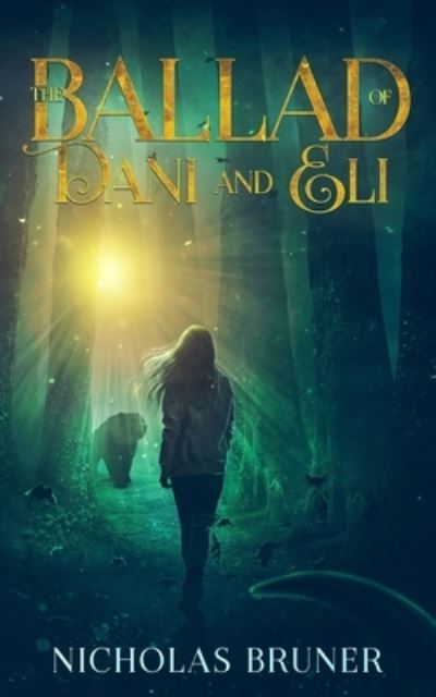 Cover for Nicholas Bruner · The Ballad of Dani and Eli (Paperback Book) (2020)