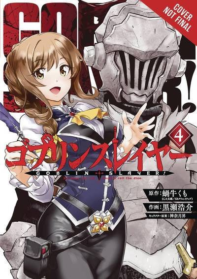 Cover for Kumo Kagyu · Goblin Slayer, Vol. 4 (manga) - GOBLIN SLAYER GN (Taschenbuch) (2018)