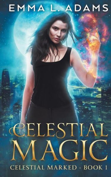 Cover for Emma L. Adams · Celestial Magic (Paperback Book) (2017)