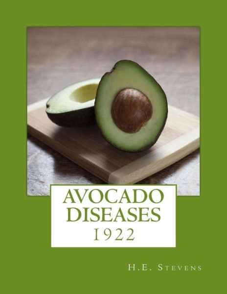 Cover for H E Stevens · Avocado Diseases (Paperback Book) (2018)