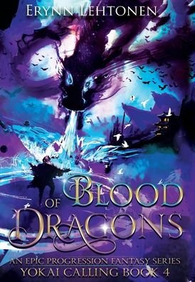 Blood of Dragons - Erynn Lehtonen - Books - White Raven Chronicles - 9781990602061 - April 15, 2022