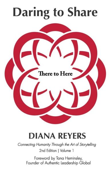 Cover for Reyers Diana Reyers · Daring to Share: There to Here - 2nd Edition - Volume 1 (Paperback Book) (2020)