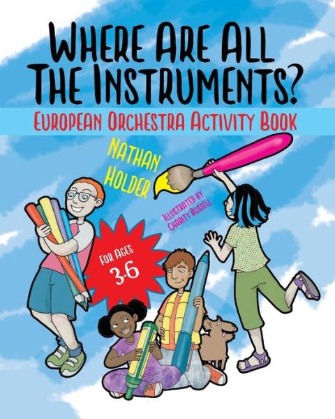 Cover for Nathan Holder · Where Are All The Instruments? European Orchestra Activity Book (Paperback Book) (2021)