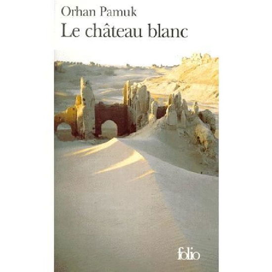 Cover for Orhan Pamuk · Chateau Blanc (Folio) (French Edition) (Taschenbuch) [French edition] (1999)