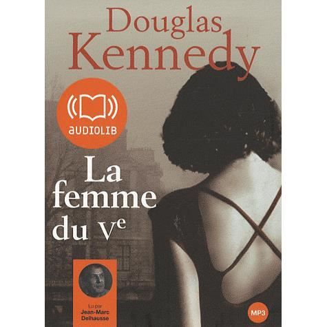 Cover for Douglas Kennedy · La femme du Ve/Lu par Jean-Marc Delhausse (MERCH) (2008)