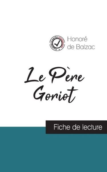 Cover for Honore De Balzac · Le Pere Goriot de Balzac (fiche de lecture et analyse complete de l'oeuvre) (Paperback Bog) (2021)