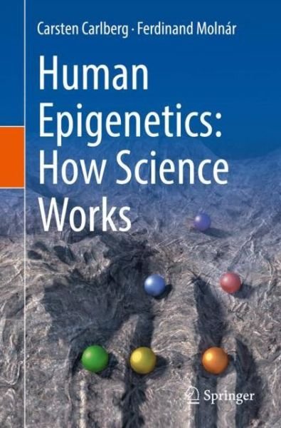 Cover for Carsten Carlberg · Human Epigenetics: How Science Works (Taschenbuch) [1st ed. 2019 edition] (2019)
