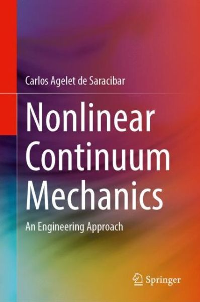 Cover for Carlos Agelet de Saracibar · Nonlinear Continuum Mechanics: An Engineering Approach (Hardcover Book) [2023 edition] (2023)