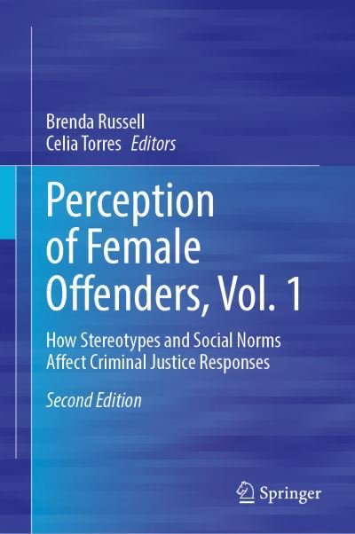 Cover for Brenda Russell · Perceptions of Female Offenders, Vol. 1: How Stereotypes and Social Norms Affect Criminal Justice Responses (Inbunden Bok) [2nd ed. 2023 edition] (2023)