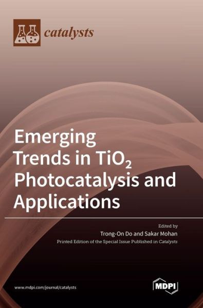 Cover for Trong-On Do · Emerging Trends in TiO 2 Photocatalysis and Applications (Hardcover Book) (2020)