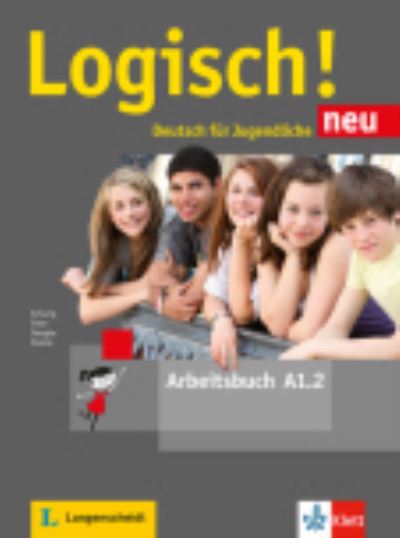 Logisch neu in Teilbanden: Arbeitsbuch A1.2 mit Audios zum Download - - Books - Klett (Ernst) Verlag,Stuttgart - 9783126052061 - May 1, 2016