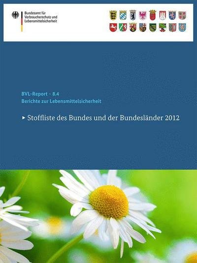 Cover for Bundesamt Fur Verbraucherschutz · Stoffliste Des Bundes Und Der Bundeslander: Kategorie &quot;pflanzen Und Pflanzenteile&quot; - Bvl-Reporte (Taschenbuch) [2014 edition] (2014)