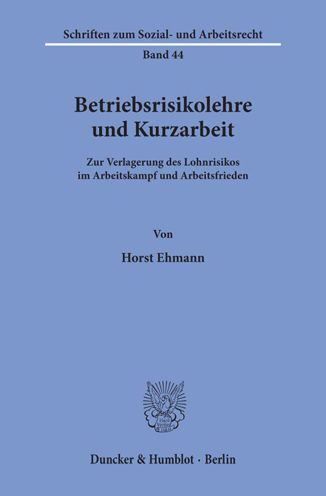 Cover for Ehmann · Betriebsrisikolehre und Kurzarbe (Bok) (1979)