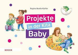 Cover for Regina Bestle-Körfer · Projekte in der Kita: Baby (Pocketbok) (2022)