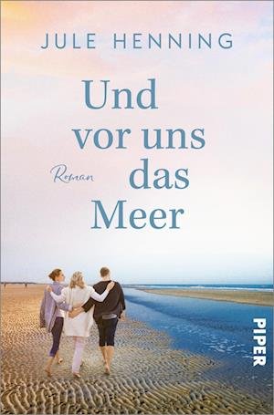 Cover for Jule Henning · Und Vor Uns Das Meer (Buch)