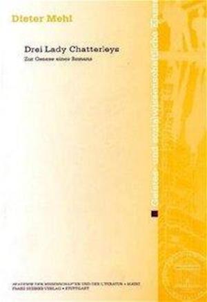 Drei Lady Chatterleys - Dieter Mehl - Books - F. Steiner Verlag - 9783515078061 - November 1, 2000