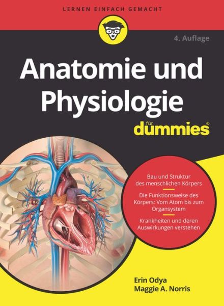 Anatomie und Physiologie fur Dummies - Fur Dummies - Donna Rae Siegfried - Livros - Wiley-VCH Verlag GmbH - 9783527718061 - 14 de abril de 2021