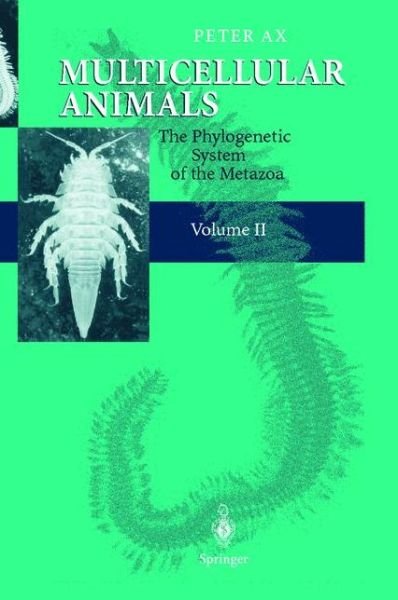 Cover for Peter Ax · Multicellular Animals: Volume II: The Phylogenetic System of the Metazoa (Innbunden bok) [2000 edition] (2000)