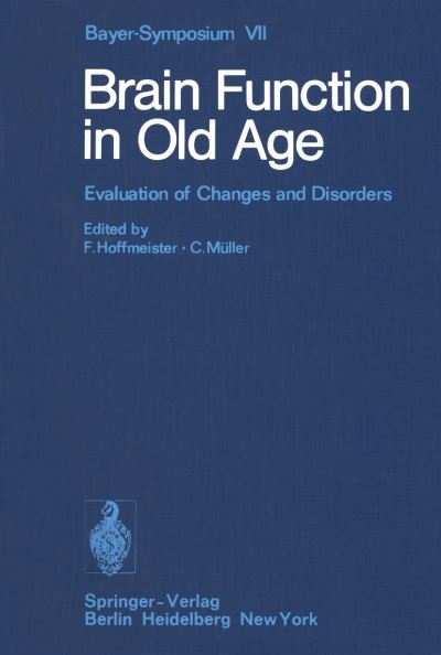 Cover for H P Krause · Brain Function in Old Age: Evaluation of Changes and Disorders - Bayer-Symposium (Pocketbok) [Softcover reprint of the original 1st ed. 1979 edition] (2011)