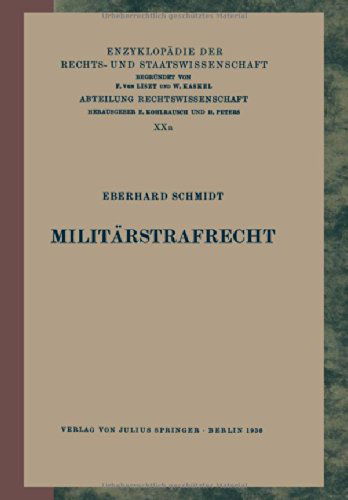 Cover for Eberhard Schmidt · Militarstrafrecht (Taschenbuch) [Softcover Reprint of the Original 1st 1936 edition] (1936)