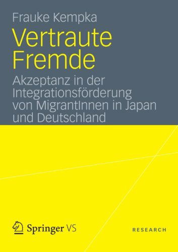 Cover for Frauke Kempka · Vertraute Fremde: Akzeptanz in Der Integrationsfoerderung Von Migrantinnen in Japan Und Deutschland (Paperback Book) [2012 edition] (2012)