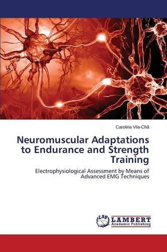 Cover for Vila-cha Carolina · Neuromuscular Adaptations to Endurance and Strength Training (Paperback Bog) (2014)