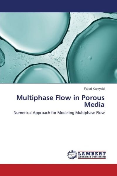 Cover for Farad Kamyabi · Multiphase Flow in Porous Media: Numerical Approach for Modeling Multiphase Flow (Pocketbok) (2014)